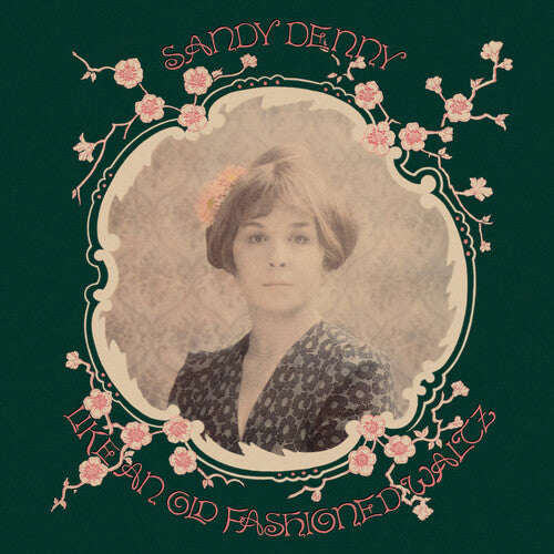 Sandy Denny - Like An Old Fashioned Waltz - 180gm Vinyl [ Vinyl ]
