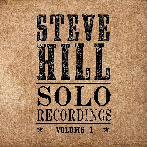 Steve Hill - Solo Recordings Volume 1 [ Vinyl ]