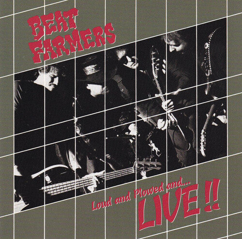 Beat Farmers - Loud, Plowed And ...Live [ Vinyl ]