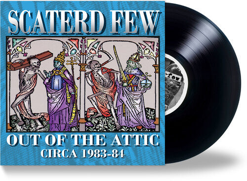 Scaterd Few - Out Of The Attic (1983-84) [ Vinyl ]