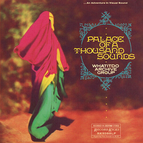 Whatitdo Archive Group - Palace Of A Thousand Sounds [ Vinyl ]