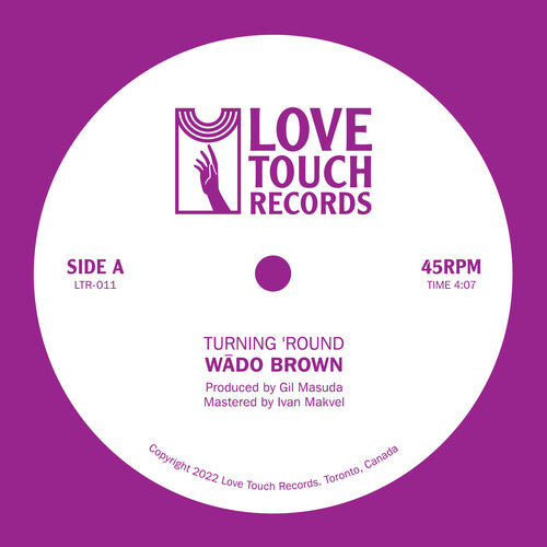 Wado Brown - Turning 'round B/w Moment To Moment [ Vinyl ]