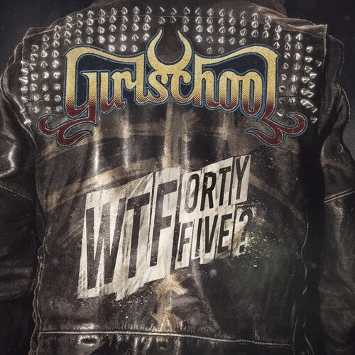 Girlschool - WTFortyfive? [ Vinyl ]