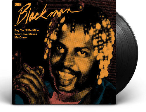 Don Blackman - Say You'll Be Mine / Your Love Makes Me Crazy [ Vinyl ]