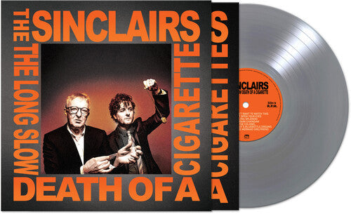 The Sinclairs - The LONG SLOW DEATH OF A CIGARETTE - SILVER [ Vinyl ]