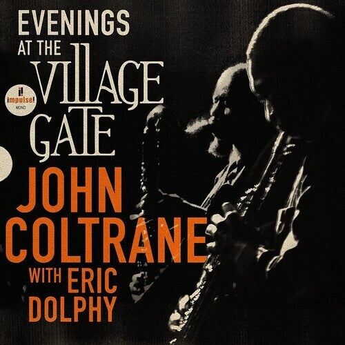 John Coltrane - Evenings At The Village Gate: John Coltrane With Eric Dolphy [ Vinyl ]