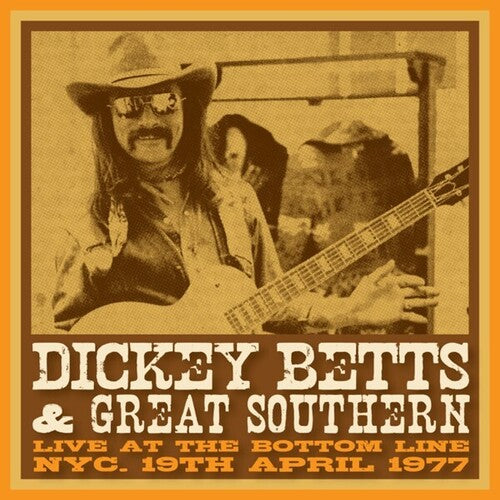 Dickey Betts & Great Southern - Bottom Line, NYC, 19th April 1977 - Yellow Vinyl [ Vinyl ]