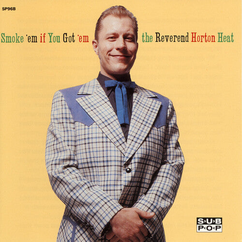 The Reverend Horton Heat - Smoke 'em If You Got 'em [ Vinyl ]