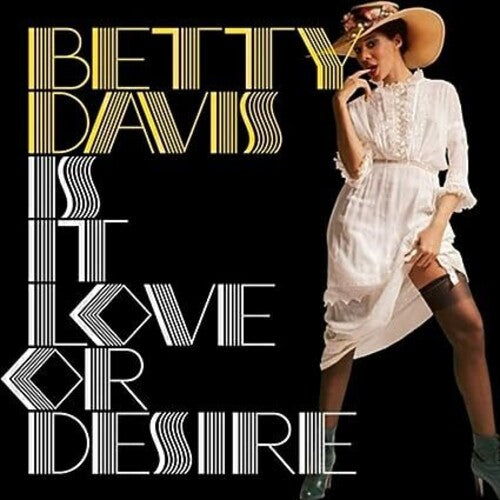 Betty Davis - Is It Love Or Desire [ Vinyl ]