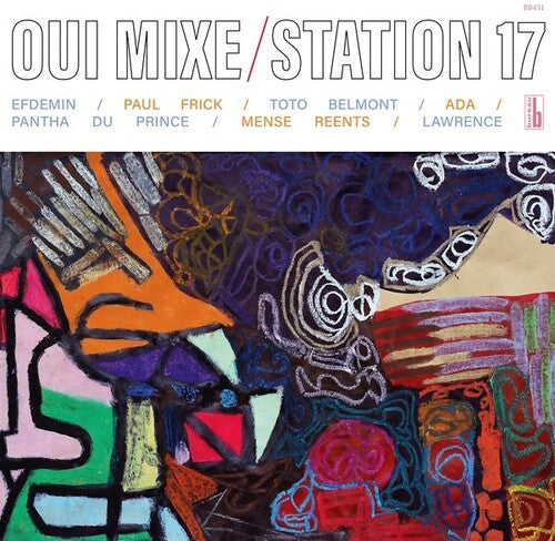 Station 17 - Oui Mixe [ Vinyl ]