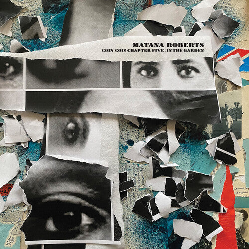 Matana Roberts - Coin Coin Chapter Five: In The Garden [ Vinyl ]