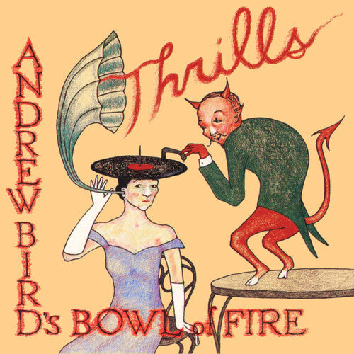 Andrew Bird's Bowl of Fire - Thrills [2LP Red] [ Vinyl ]