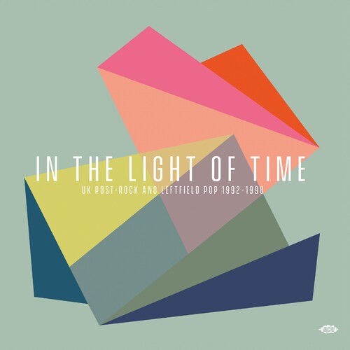 In The Light Of Time: UK Post-Rock & Leftfield Pop 1992-1998 / Various [ Vinyl ]
