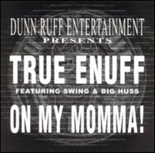 True Enuff - On My Momma [ Vinyl ]