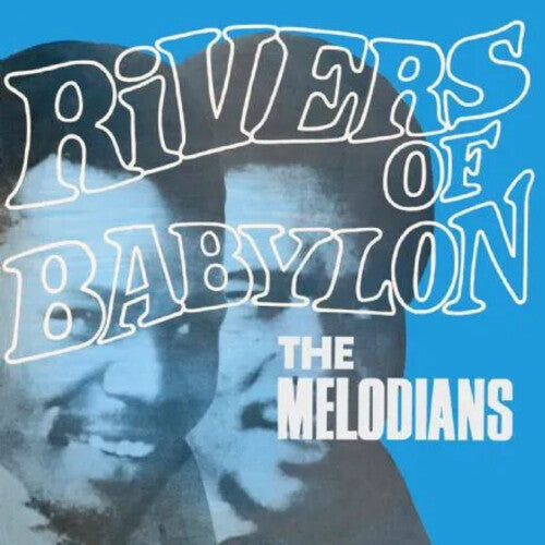 The Melodians - Rivers Of Babylon