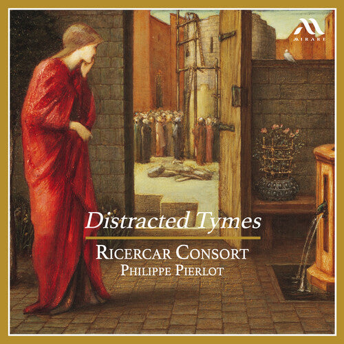 Ricercar Consort - Distracted Tymes