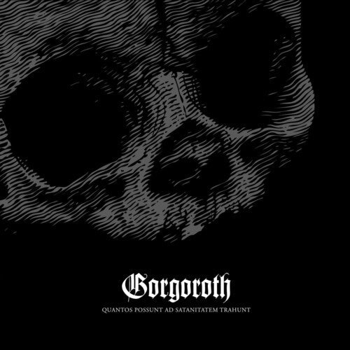 Gorgoroth - Quantos Possunt Ad Satanitatem Trahunt [Gray]