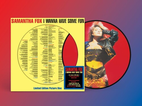 Samantha Fox - I Wanna Have Some Fun [Picture Disc]