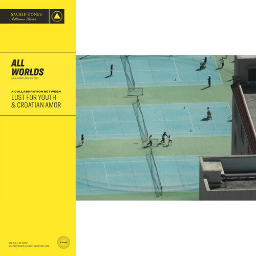 Lust for Youth & Croatian Amor - All Worlds