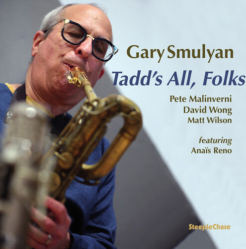 Gary Smulyan - Dameron: Tadd’s All, Folks