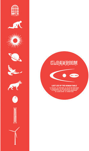 Cloakroom - Last Leg Of The Human Table [Clear]