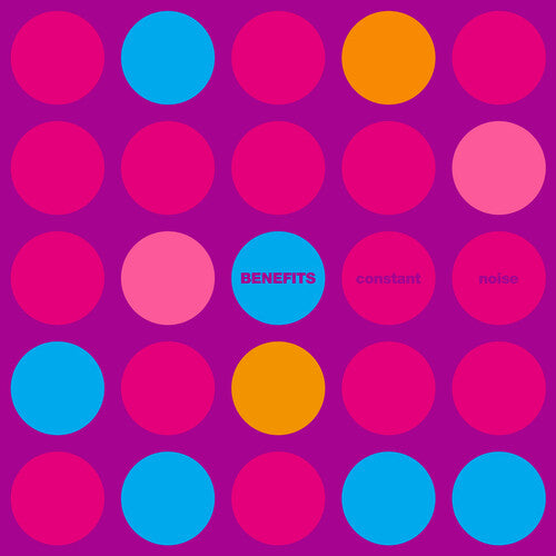 Benefits - Constant Noise [Orange]