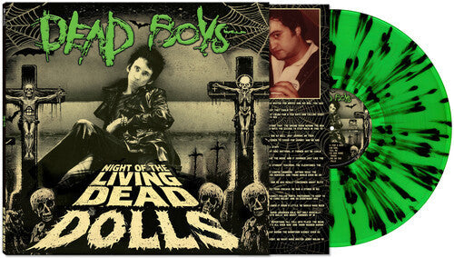 Dead Boys - Night Of The Living Dead Dolls [Green & Black Splatter]