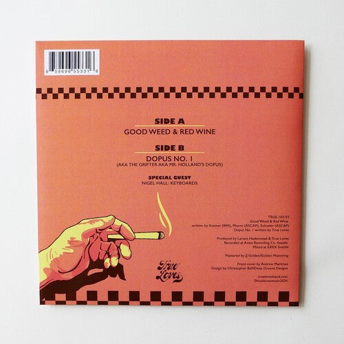 True Loves - Good Weed & Red Wine / Dopus No. 1