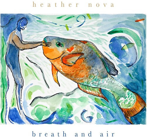 Heather Nova - Breath and Air [Green Transparent]