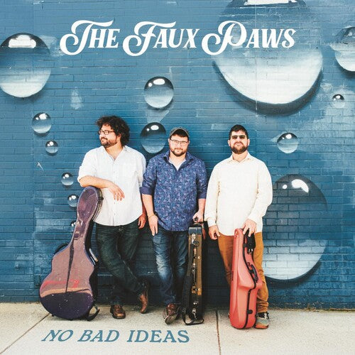 The Faux Paws - No Bad Ideas
