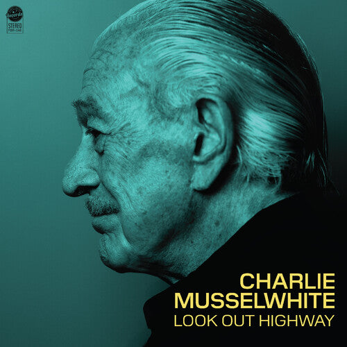 Charlie Musselwhite - Look Out Highway [Light Green]