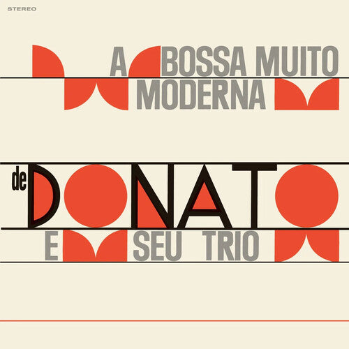 Joao Donato - A Bossa Muito Moderna [180-Gram Vinyl + 4 Bonus Tracks]