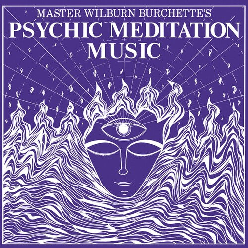 Master Wilburn Burchette - Psychic Meditation Music - White