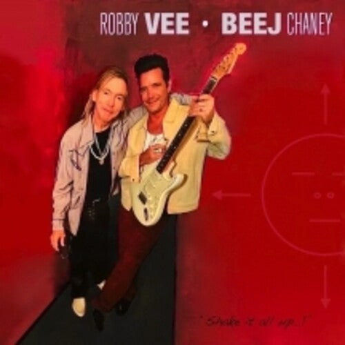 Robby Vee & Beej Chaney - Shake It All Up
