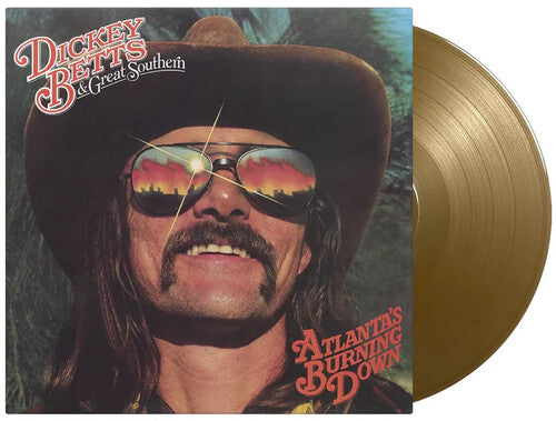 Dickey Betts & Great Southern - Atlanta's Burning Down [Gold 180-Gram]