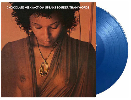 Chocolate Milk - Action Speaks Louder Than Words [Blue]