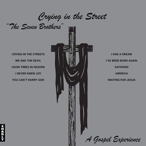 The Seven Brothers - Crying in the Street [Silver]