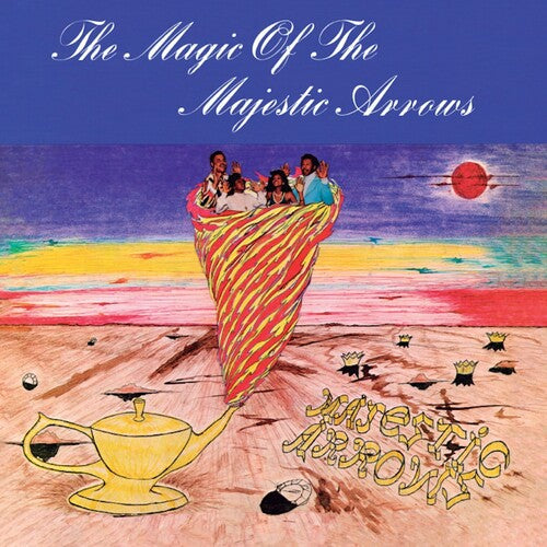 Majestic Arrows - The Magic of the Majestic Arrows [Blue]