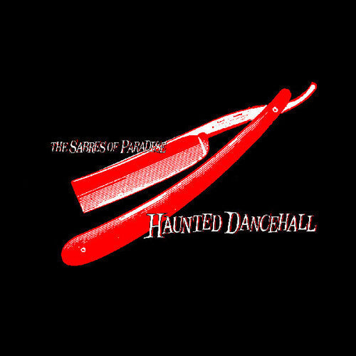 The Sabres of Paradise - Haunted Dancehall [2LP]