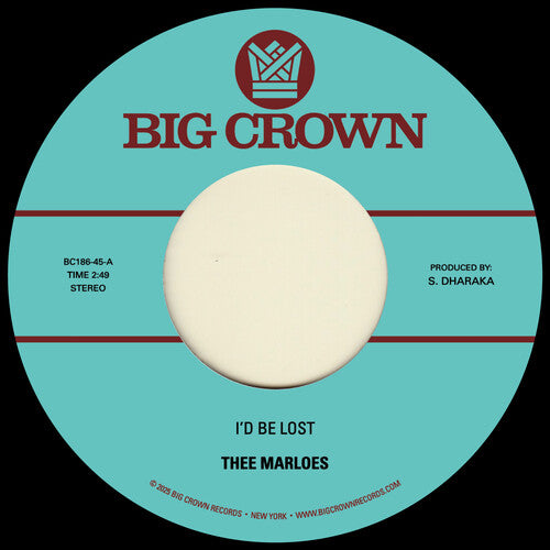 Thee Marloes - I'd Be Lost B/W What's on Your Mind