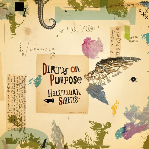 Dirty On Purpose - Hallelujah Sirens/Sleep Late For A Better Tomorrow [Seaweed]
