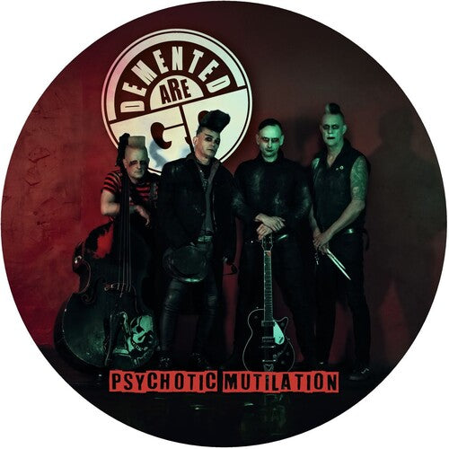 Demented Are Go - Psychotic Mutilation [Picture Disc]