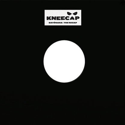 Kneecap - Sayonara / The Recap [12" EP]