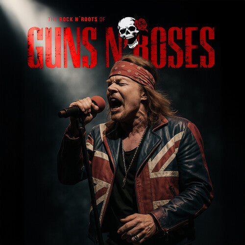 Guns N' Roses - The Rock N' Roots Of