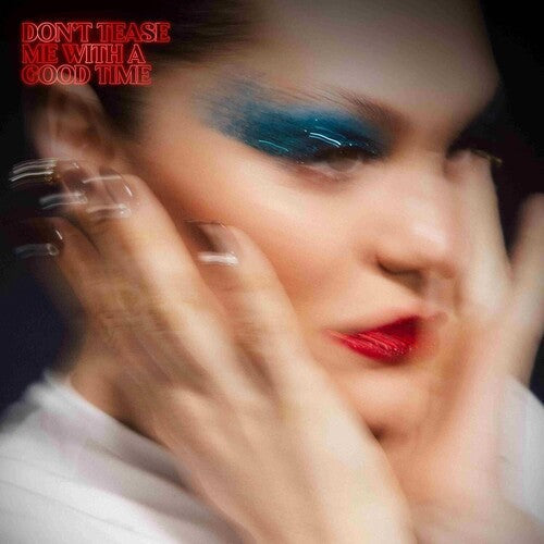 Jessie J - Don't Tease Me with a Good Time