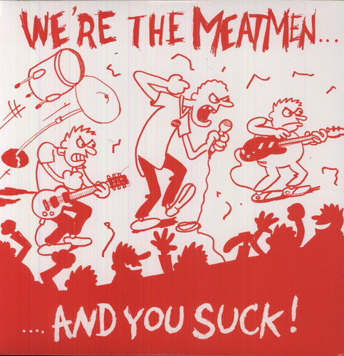 The Meatmen - We're the Meatmen & You Suck [ Vinyl ]