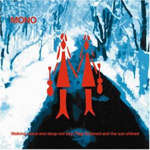 Mono - Walking Cloud & Deep Red Sky Flag Fluttered & Sun [ Vinyl ]