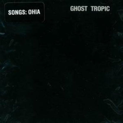 Songs: Ohia - Ghost Tropic [ Vinyl ]