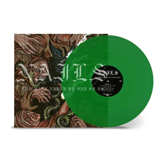 The Nails - You Will Never Be One of Us [Green]