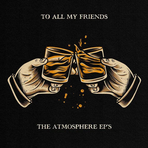 Atmosphere - To All My Friends, Blood Makes The Blade Holy: The Atmosphere EP's [ Vinyl ]